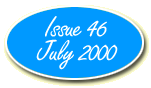 Issue 46- July 2000