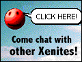 Click here to chat with other Xenites!