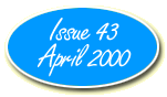 Issue Forty-Three - April 2000